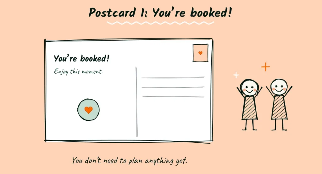 The welcome email for elopement clients Doodle of a postcard that says you’re booked, enjoy this moment, with a heart stamp and a couple cheering