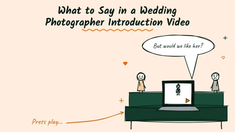 What Should You Say in a Wedding Photographer Intro Video?