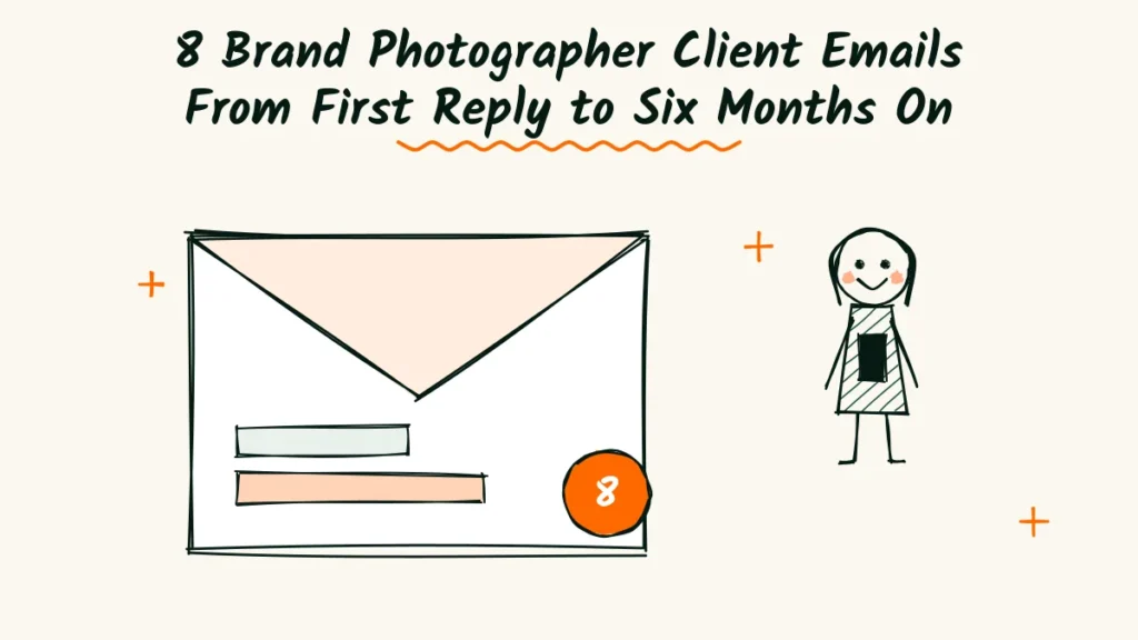 Brand photographer client email Doodle envelope with a badge showing the number 8 next to a smiling person holding a phone for a brand photographer client email guide