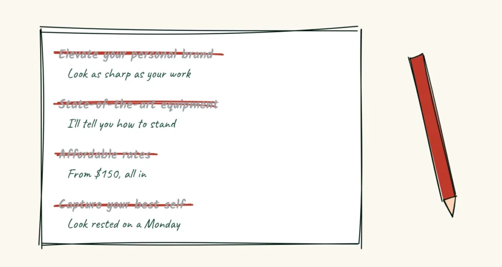 The cut list A doodle page where a red pen strikes through tired ad phrases like elevate your personal brand and state-of-the-art equipment, with plain replacements written in green underneath