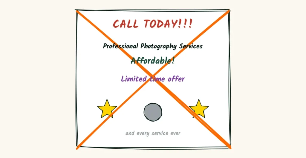 What to cut A doodle cheap-looking flyer with call today, professional photography services, affordable and limited time offer in clashing colors with clip art stars, crossed out with an orange X