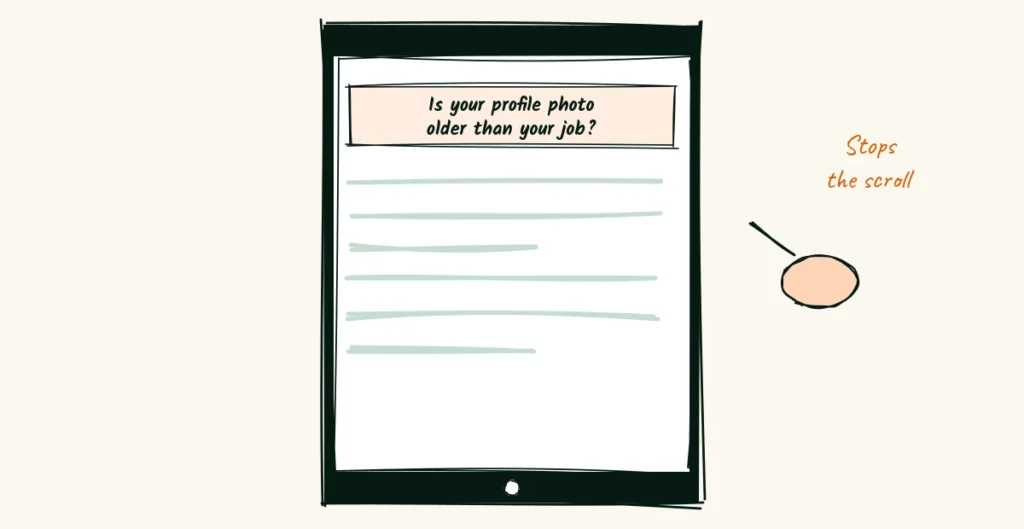 The first line A doodle phone caption whose first line, is your profile photo older than your job, is highlighted in orange, with a thumb pausing the scroll