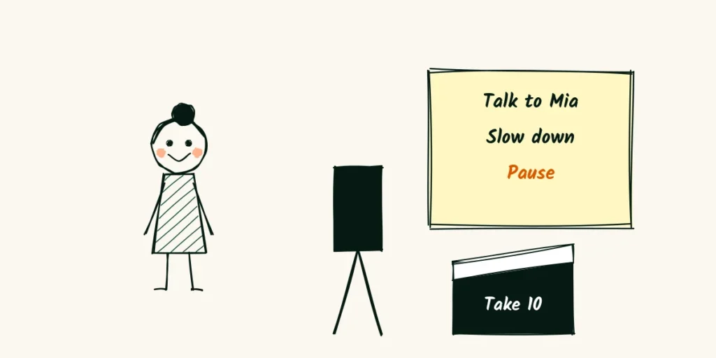 A doodle photographer talking to a phone with a sticky note behind it that says talk to Mia, slow down, pause, and a small clapperboard that says take 10