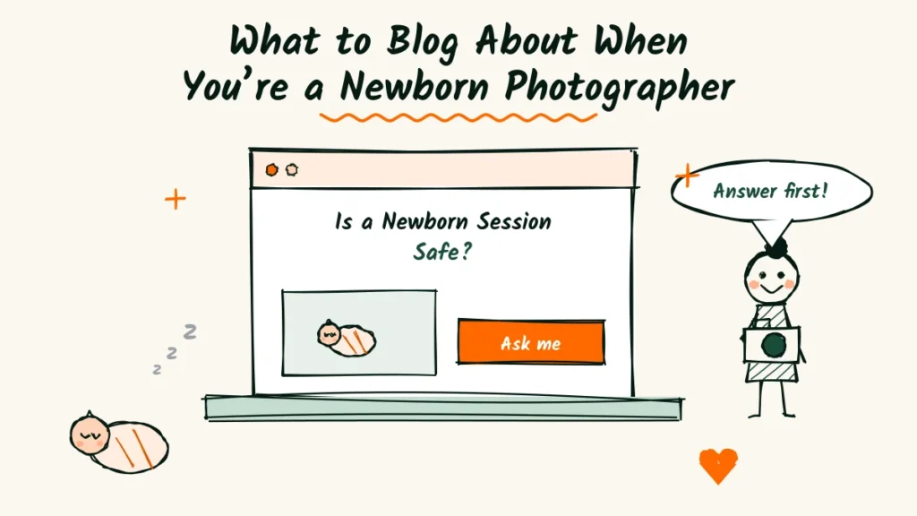 Newborn photographer blog doodle with a sleeping baby, a laptop showing a post titled Is a Newborn Session Safe, and a smiling photographer holding a camera
