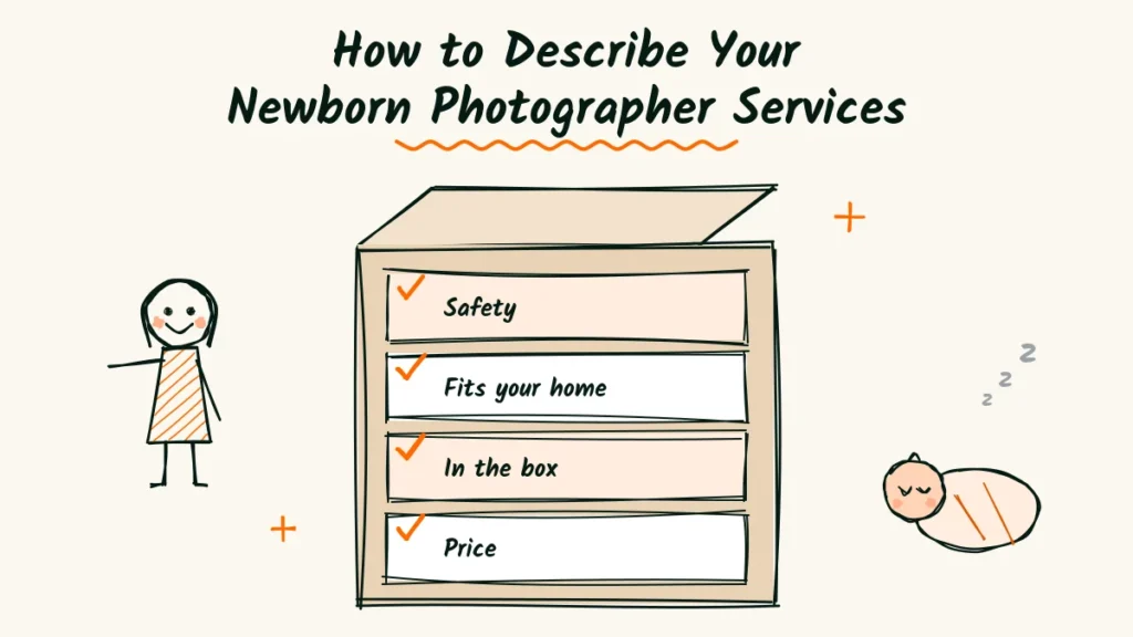 How to Describe Your Newborn Photographer Services Doodle of a newborn session drawn as a labeled box with safety, fit, contents and price labels, a parent pointing at it and a sleeping baby