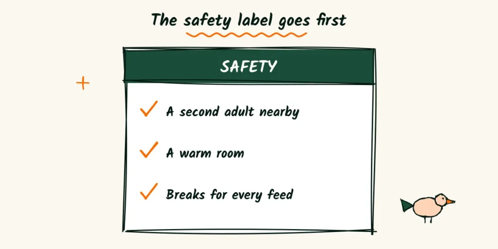 The safety label goes first A doodle safety label with check marks for a second adult nearby, a warm room and breaks for every feed