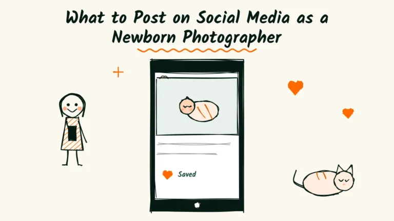 What to Post on Social Media as a Newborn Photographer