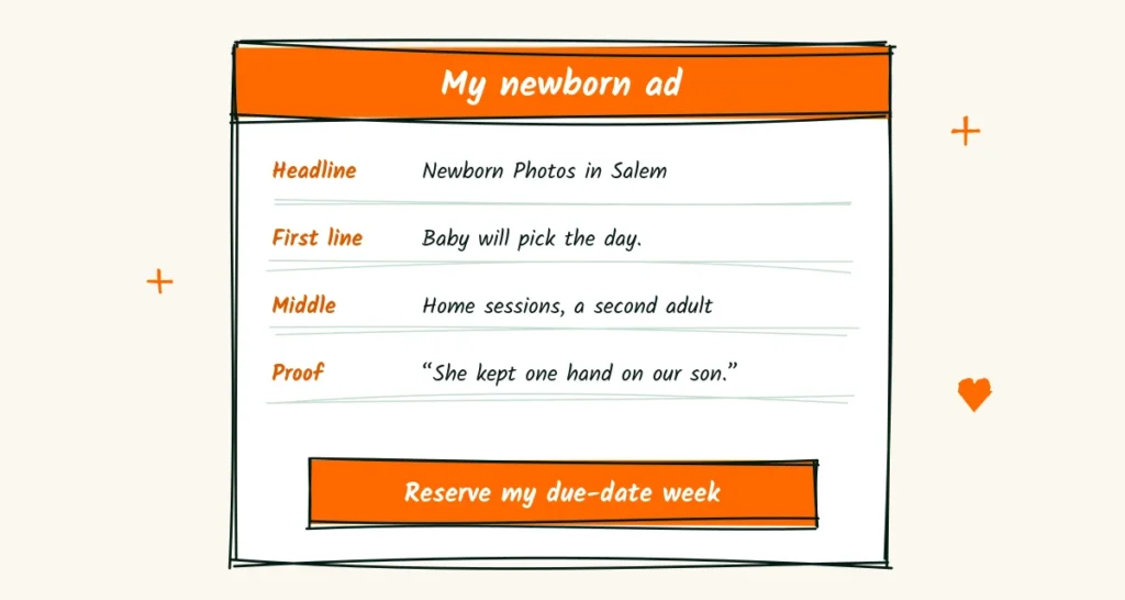 A newborn ad, filled in A filled-in newborn ad template card with a headline, a first line, a proof quote and an orange reserve button