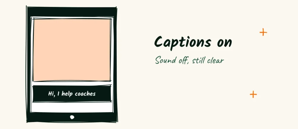 Captions on A doodle phone showing a photographer with a caption bar that says hi I help coaches, with a note that says captions on and sound off is still clear