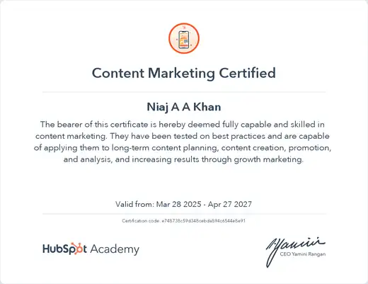 HubSpot Academy Content Marketing Certified certificate for Niaj A A Khan